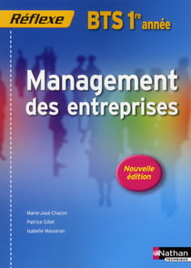 Réflexe BTS : management des entreprises - BTS 1re année
