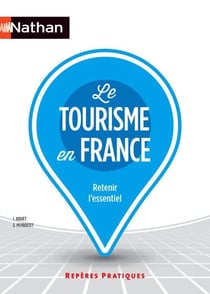 Le Tourisme En France - Reperes Pratiques