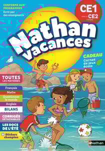 Nathan vacances : toutes les matières - du CE1 vers le CE2 - 7/8 ans (édition 2018)