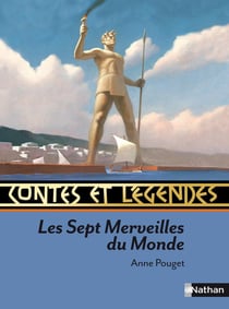 Contes et légendes Tome 64 : les sept merveilles du monde
