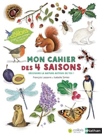 Mon cahier d'observation et d'activités : mon cahier des 4 saisons