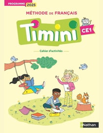 Timini, méthode de français : CE1 - Cahier d'activités de l'élève (édition 2025)