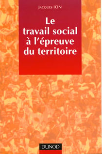 Le travail social a l'epreuve du territoire