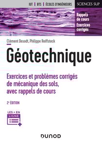 Géotechnique - exercices et problèmes corrigés de mécanique des sols, avec rappels de cours (2e édition)