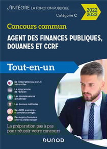 Concours commun agent des finances publiques, douanes et CCRF - catégorie C - tout-en-un (édition 2022/2023)