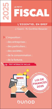Le petit Fiscal : L'essentiel en bref (édition 2025) - 22e édition