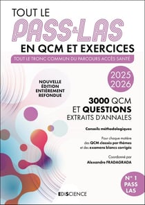 Tout le PASS & LAS en QCM et exercices : Tout le tronc commun du parcours Acces Santé (édition 2025/2026)