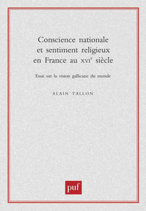 Conscience nationale et sentiment religieux en France au XVIe siècle