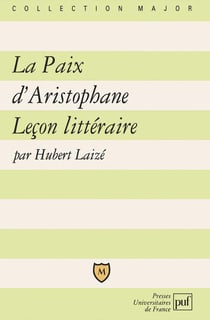 La paix d'Aristophane - leçon littéraire