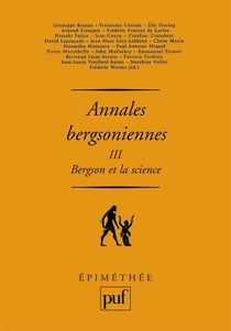Annales bergsoniennes Tome 3 : Bergson et la science
