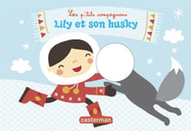 Les P Tits Compagnons T11 Lily Et Son Husky