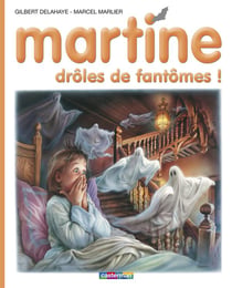 Martine Tome 55 : drôles de fantomes!