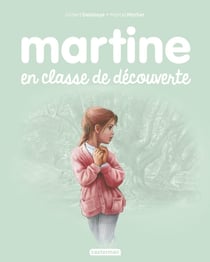 Mes premiers Martine Tome 48 : Martine en classe decouverte