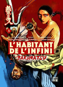 L'habitant de l'infini - bakumatsu Tome 3