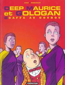Deep maurice et gologan  t2 - gaffe au gourou
