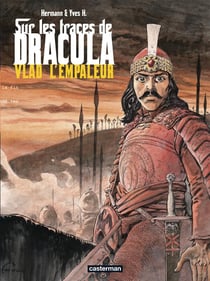 Sur les traces de dracula Tome 1 - vlad l'empaleur