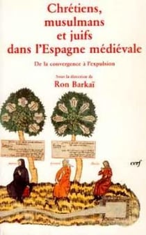 Chrétiens, musulmans et juifs dans l'Espagne médiévale
