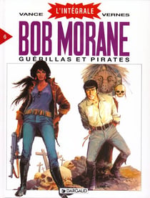 Bob Morane : Intégrale vol.6 : guérillas et pirates