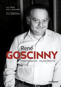 René Goscinny, profession : humoriste