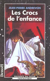Les Crocs de l'enfance