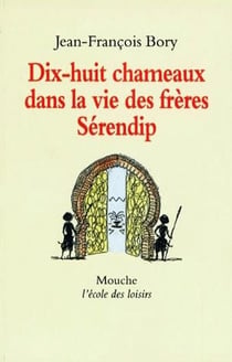 dix huit chameaux dans la vie des freres