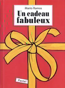 Un cadeau fabuleux