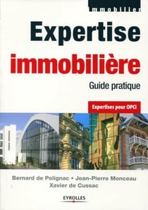 Expertise immobilière - guide pratique