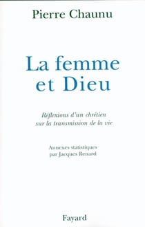 La Femme et Dieu : Réflexions d'un chrétien sur la transmission de la vie