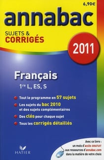 Annabac sujets & corrigés - français - 1ère l, es, s