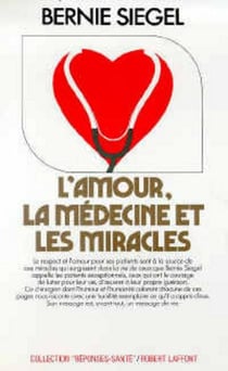 L'amour, la medecine et les miracles