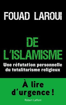 De l'islamisme - une réfutation personnelle du totalitarisme religieux