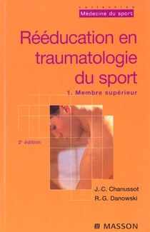 Reeducation en traumatologie du sport 1 membre superieur
