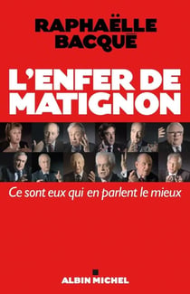 L'enfer de Matignon - ce sont eux qui en parlent le mieux