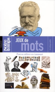 Jeux de mots - pour se cultiver en s'amusant