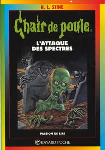 Chair de poule Tome 53 : l'attaque des spectres