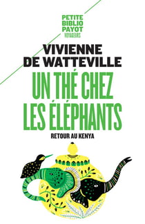 Un thé chez les éléphants - retour au Kenya