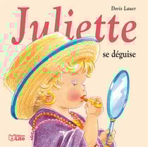 JULIETTE SE DEGUISE