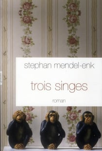 Trois singes