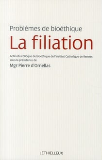 La filiation - problèmes de bioéthique