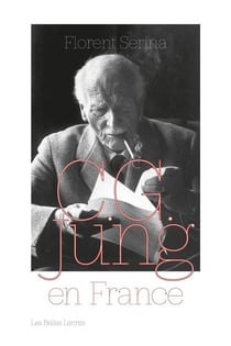 C. G. Jung en France : rencontres, passions et controverses