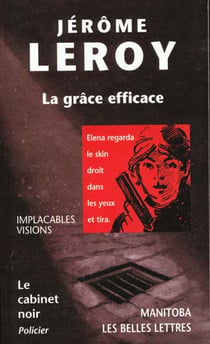 La grâce efficace - implacables visions - le cabinet noir