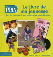 1985, Le Livre De Ma Jeunesse