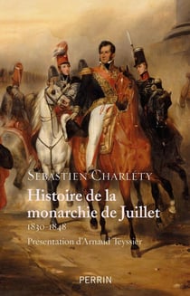 Histoire de la monarchie de Juillet - 1830-1848