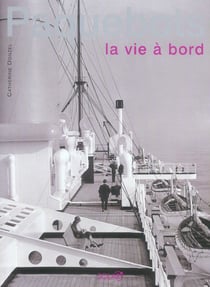 Paquebots, la vie a bord