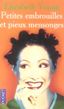 Petites embrouilles et pieux mensonges