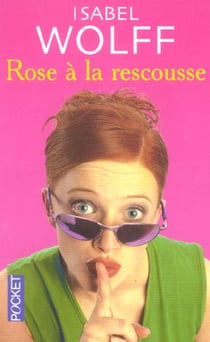 Rose a la rescousse