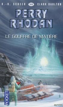 Perry Rhodan T322 Le Gouffre De Matiere