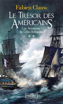 Les Aventures de Gilles Belmonte - tome 2 Le Trésor des Américains