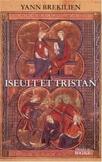 Iseult et Tristan : Selon les récits les plus anciens
