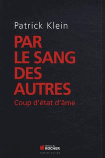 Par le sang des autres ...